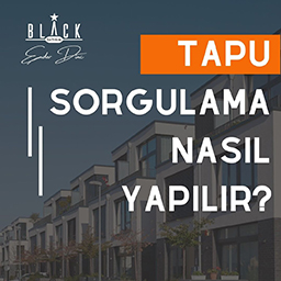 Tapu Sorgulama Nasıl Yapılır?